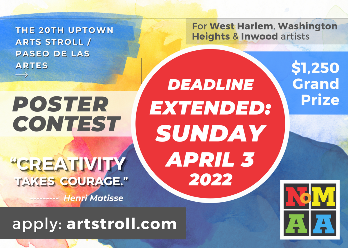 2022 UPTOWN ARTS STROLL POSTER CONTEST Northern Manhattan Arts Alliance