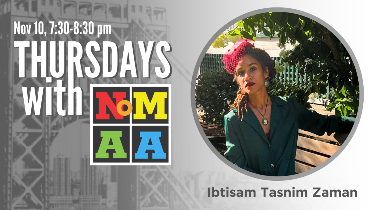 Nomaa Artist Talk Ibtisam Tasnim Zaman Thursdays With Nomaa Hybrid